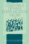 Berger, A: Essentials of Mass Communication Theory