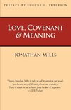 Love, Covenant & Meaning