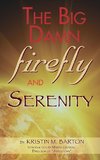 THE BIG DAMN FIREFLY & SERENITY TRIVIA BOOK (hardback)