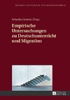 Empirische Untersuchungen zu Deutschunterricht und Migration