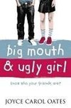 Big Mouth and Ugly Girl