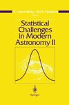 Statistical Challenges in Modern Astronomy II