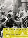 Rohrbacher, D: Historians of Late Antiquity