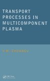 Zhdanov, V: Transport Processes in Multicomponent Plasma