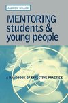 Miller, A: Mentoring Students and Young People