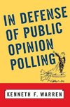 Warren, K: In Defense Of Public Opinion Polling