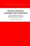 Social Change, Gender and Violence