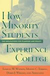 Watson, L:  How Minority Students Experience College