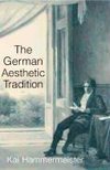 The German Aesthetic Tradition