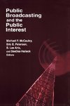 McCauley, M: Public Broadcasting and the Public Interest