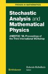 Stochastic Analysis and Mathematical Physics