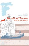 Der alte Mann und noch mehr