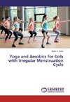 Yoga and Aerobics for Girls with Irregular Menstruation Cycle