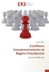 Coalitions Gouvernementales et Régime Présidentiel