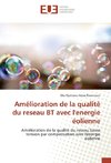 Amélioration de la qualité du reseau BT avec l'energie éolienne