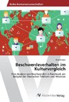 Beschwerdeverhalten im Kulturvergleich