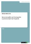 Konventionelle und ökologische Landwirtschaft. Ein Vergleich