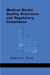 Fries, R: Medical Device Quality Assurance and Regulatory Co