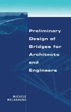 Melaragno, M: Preliminary Design of Bridges for Architects a