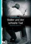 Staller und der schnelle Tod