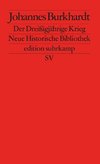 Der Dreißigjährige Krieg 1618 - 1648