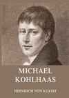 Michael Kohlhaas (und andere Erzählungen)