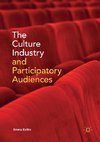 The Culture Industry and Participatory Audiences