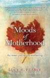 Moods of Motherhood