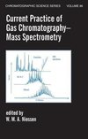 Niessen, W: Current Practice of Gas Chromatography-Mass Spec