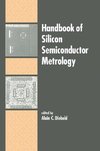 Handbook of Silicon Semiconductor Metrology