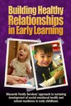 Building Healthy Relationships in Early Learning