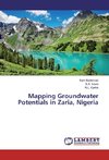 Mapping Groundwater Potentials in Zaria, Nigeria