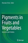 Pigments in Fruits and Vegetables