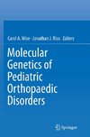 Molecular Genetics of Pediatric Orthopaedic Disorders