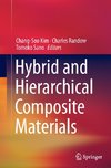 Hybrid and Hierarchical Composite Materials