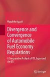 Divergence and Convergence of Automobile Fuel Economy Regulations