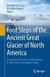 Foot Steps of the Ancient Great Glacier of North America