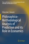 Philosophico-Methodological Analysis of Prediction and its Role in Economics