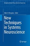 New Techniques in Systems Neuroscience