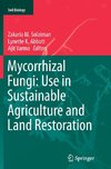 Mycorrhizal Fungi: Use in Sustainable Agriculture and Land Restoration