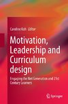 Motivation, Leadership and Curriculum Design