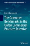 The Consumer Benchmarks in the Unfair Commercial Practices Directive