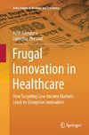 Frugal Innovation in Healthcare