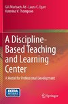 A Discipline-Based Teaching and Learning Center