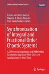 Synchronization of Integral and Fractional Order Chaotic Systems