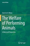 The Welfare of Performing Animals