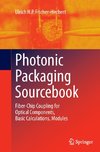 Photonic Packaging Sourcebook