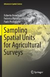 Sampling Spatial Units for Agricultural Surveys