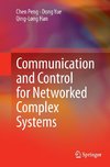 Communication and Control for Networked Complex Systems