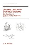 Kolosov, G: Optimal Design of Control Systems